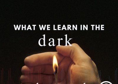 Episode 70 – What We Learn In The Dark