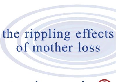 Episode 72 – The Rippling Effects of Mother Loss