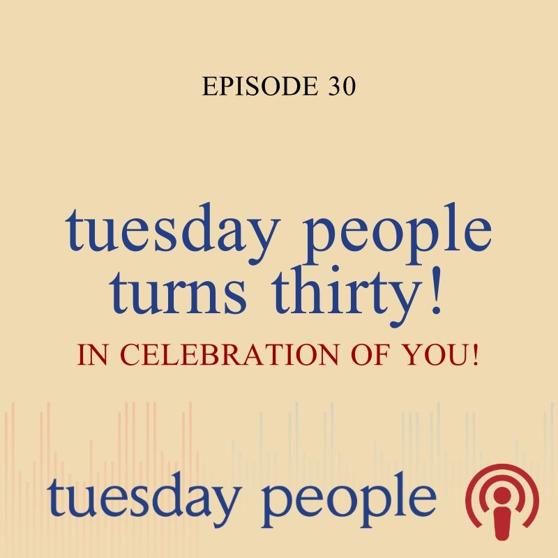 Episode 30 Tuesday People Turns 30! » Mitch Albom