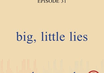 Episode 31 – Big, Little Lies