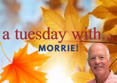 Episode 167 – A Tuesday With…Morrie