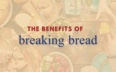 Episode 143 – The Benefits of Breaking Bread