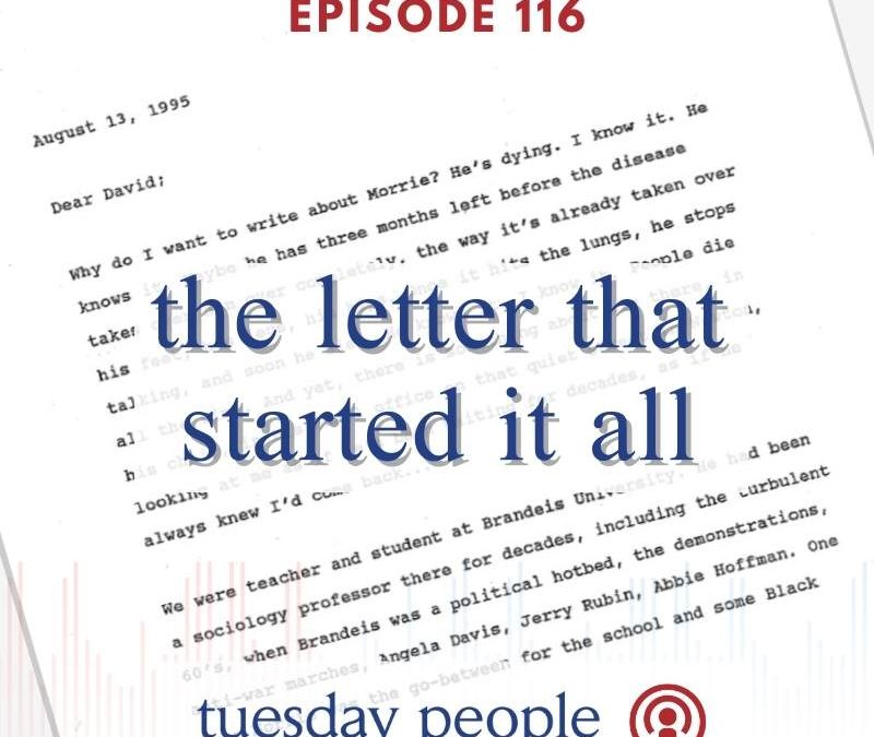 Episode 116 – The Letter That Started It All