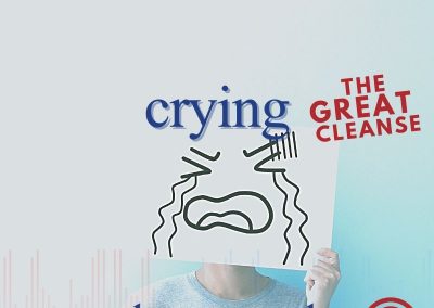 Episode 81 – Crying: The Great Cleanse