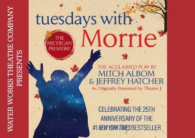“Tuesdays with Morrie” Play Comes to Michigan in Special 25th Anniversary Celebration