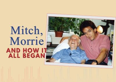 Episode 102 – Mitch, Morrie & How It All Began