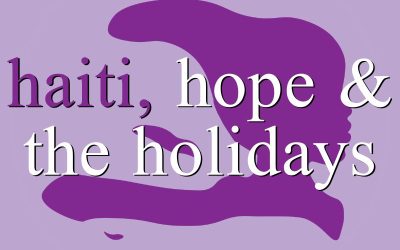 Episode 191 – Haiti, Hope & the Holidays
