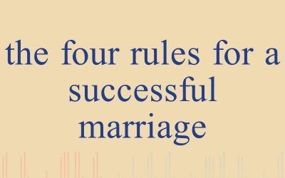 Episode 12 – The Four Rules for a Successful Marriage