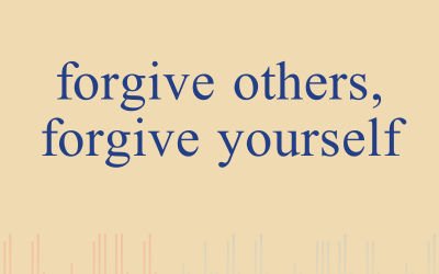 Episode 7 – Forgive Others, Forgive Yourself