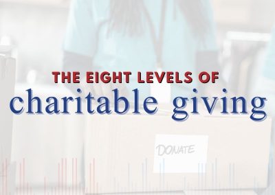 Episode 93 – The Eight Levels of Charitable Giving