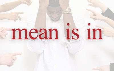 Episode 175 – Mean Is In