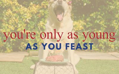 Episode 172 – You’re Only as Young as You Feast
