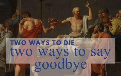 Episode 184 – Two Ways to Die, Two Ways to Say Goodbye