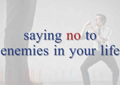 Episode 115 – Saying No To Enemies In Your Life