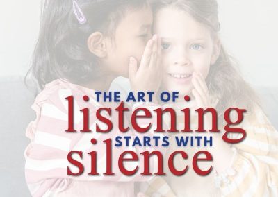 Episode 201 – The Art of Listening Starts with Silence